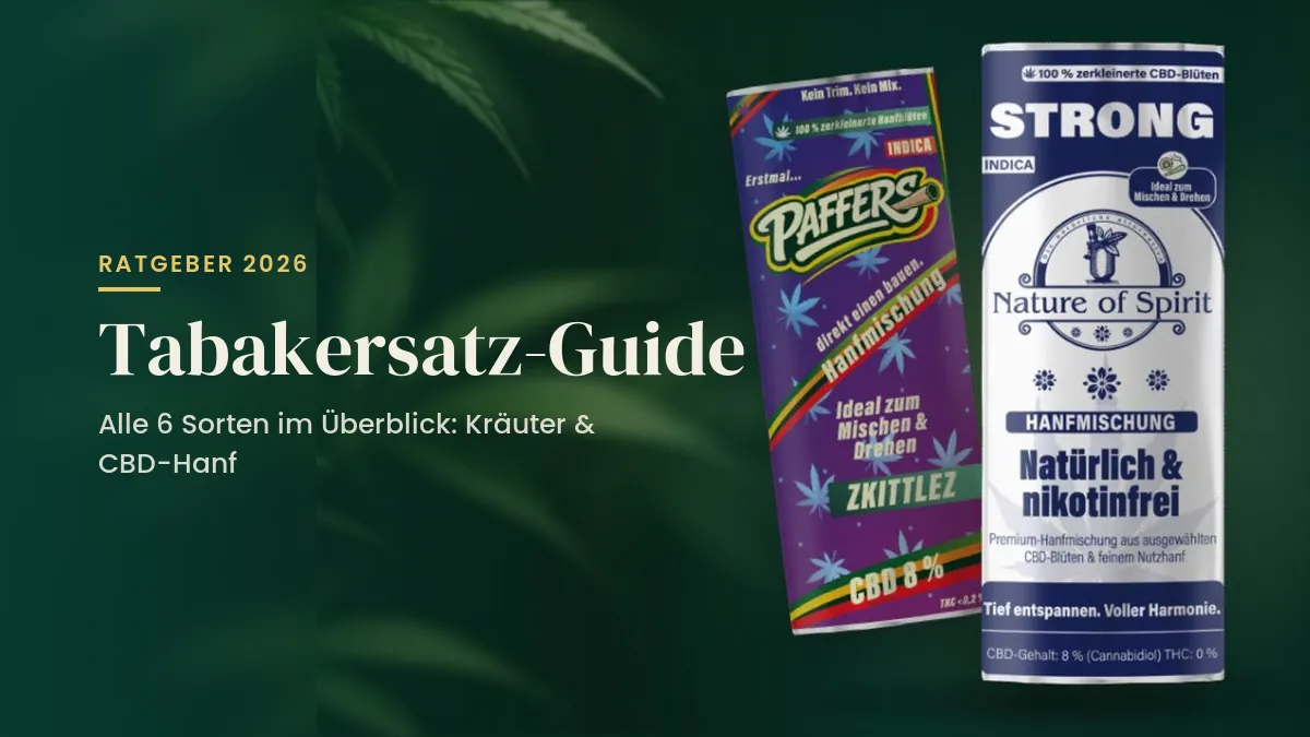 Tabakersatz-Guide 2026: Zkittlez und Strong CBD-Hanfmischung vor dunkelgrünem Hintergrund